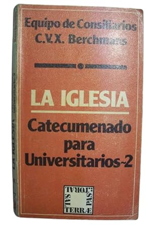 Immagine del venditore per La Iglesia - Catecumenado Para Universitarios 2 venduto da Librera Aves Del Paraso
