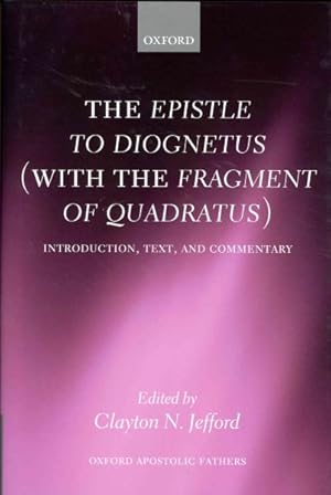 Seller image for Epistle to Diognetus, With the Fragment of Quadratus : Introduction, Text, and Commentary for sale by GreatBookPrices