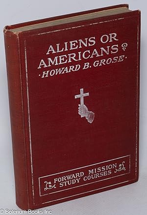 Aliens or Americans? With introduction by Josiah Strong