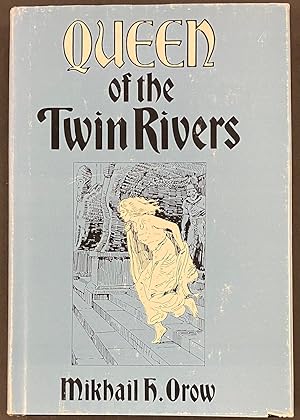 Queen of the Twin Rivers