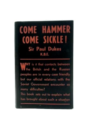 Bild des Verkufers fr Come Hammer Come Sickle! zum Verkauf von World of Rare Books