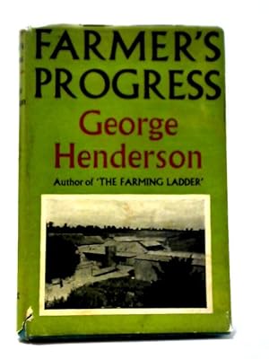 Farmer's Progress: A Guide to Farming