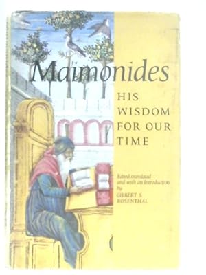 Immagine del venditore per Maimonides His Wisdom for our Time venduto da World of Rare Books