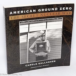 Image du vendeur pour American Ground Zero: The Secret Nuclear War mis en vente par Bolerium Books Inc.