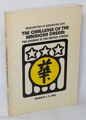 Imagen del vendedor de The challenge of the American dream: the Chinese in the United States a la venta por Bolerium Books Inc.