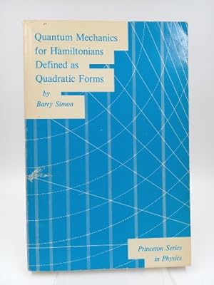 Bild des Verkufers fr Quantum Mechanics for Hamiltonians Defined As Quadratic Forms zum Verkauf von Antiquariat Smock
