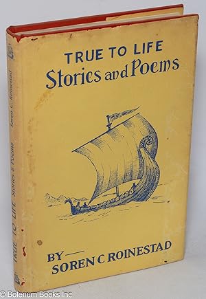 True to life stories and poems