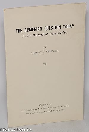 The Armenian question today in its historical perspective