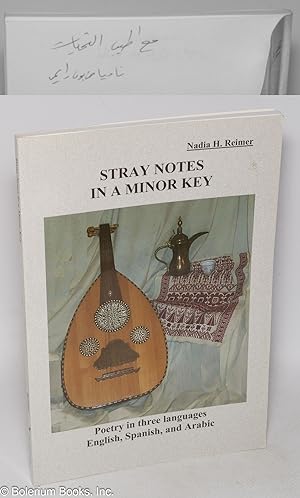 Stray Notes in a Minor Key: Poetry in Three Languages, English, Spanish, and Arabic /            ...