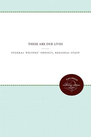 Seller image for These Are Our Lives for sale by AHA-BUCH GmbH