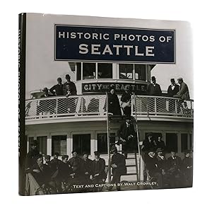 Immagine del venditore per HISTORIC PHOTOS OF SEATTLE venduto da Rare Book Cellar