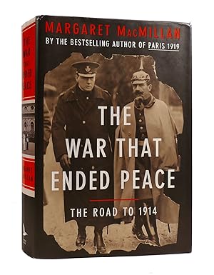 THE WAR THAT ENDED PEACE The Road to 1914