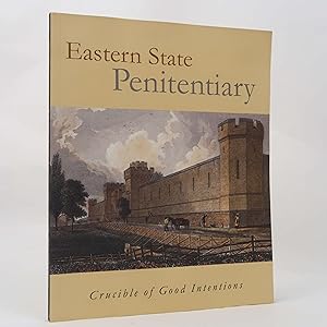 Bild des Verkufers fr Eastern State Penitentiary: Crucible of Good Intentions by Norman Bruce Johnston zum Verkauf von Neutral Balloon Books