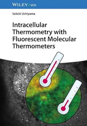 Immagine del venditore per Intracellular Thermometry with Fluorescent Molecular Thermometers venduto da Rheinberg-Buch Andreas Meier eK