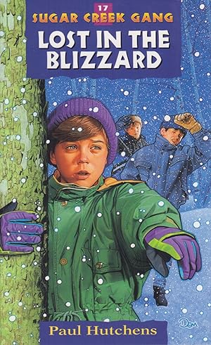 Seller image for Lost in the Blizzard, Volume 17 (Sugar Creek Gang) for sale by Adventures Underground