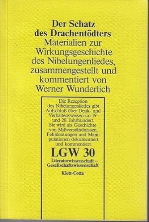 Der Schatz des Drachentödters [Drachentöters] : Materialien zur Wirkungsgeschichte d. Nibelungenl...