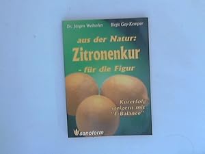 Imagen del vendedor de Aus der Natur: Zitronenkur - fr die Figur! a la venta por ANTIQUARIAT FRDEBUCH Inh.Michael Simon