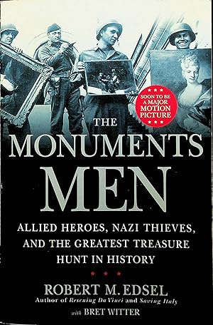 Seller image for The Monuments Men: Allied Heroes, Nazi Thieves, and the Greatest Treasure Hunt in History for sale by Adventures Underground