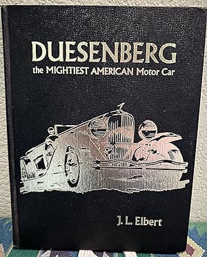 Duesenberg The Mightiest American Motor Car