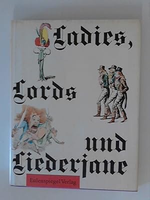 Bild des Verkufers fr Ladies, Lords und Liederjane zum Verkauf von ANTIQUARIAT FRDEBUCH Inh.Michael Simon