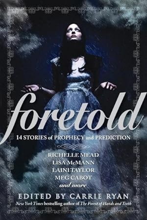 Seller image for Foretold : 14 Stories of Prophecy and Prediction for sale by AHA-BUCH GmbH