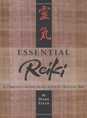 Seller image for Essential Reiki: A Complete Guide to an Ancient Healing Art for sale by WeBuyBooks
