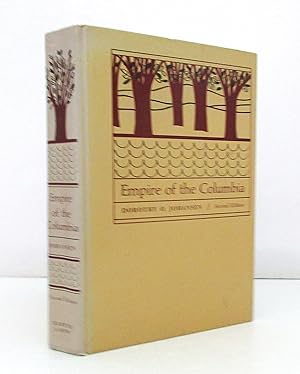 Image du vendeur pour Empire of the Columbia: A History of the Pacific Northwest, Second Edition mis en vente par The Parnassus BookShop