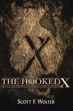 Bild des Verkufers fr The Hooked X: Key to the Secret History of North America zum Verkauf von moluna