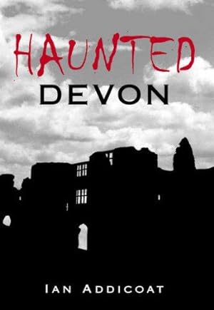 Seller image for Haunted Devon for sale by WeBuyBooks