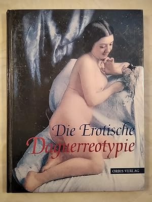 Immagine del venditore per Die Erotische Daguerreotypie. venduto da KULTur-Antiquariat