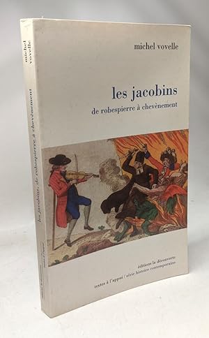 Les jacobins de Robespierre à Chevènement