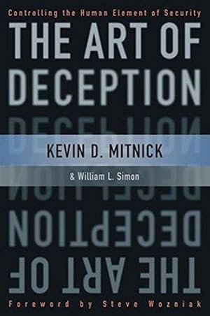 Seller image for The Art of Deception: Controlling the Human Element of Security for sale by WeBuyBooks