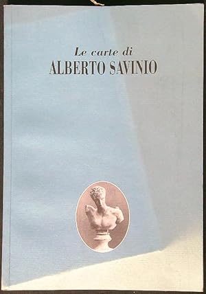 Imagen del vendedor de Le carte di Alberto Savinio. Mostra documentaria del Fondo Savinio a la venta por Librodifaccia