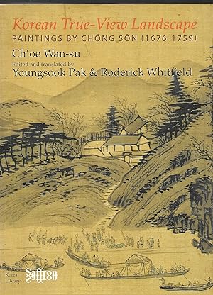 Image du vendeur pour Korean True-View Landscape: Paintings By Chong Son (1676-1759) mis en vente par Allen Williams Books