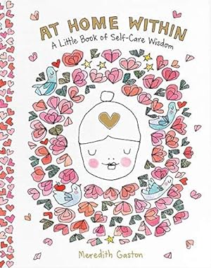 Bild des Verkufers fr At Home Within: A little book of self-care wisdom zum Verkauf von WeBuyBooks