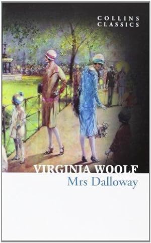 Image du vendeur pour Mrs Dalloway (Collins Classics) mis en vente par WeBuyBooks 2