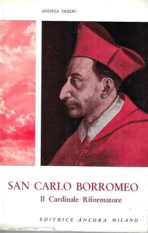 S. Carlo Borromeo il Cardinale Riformatore