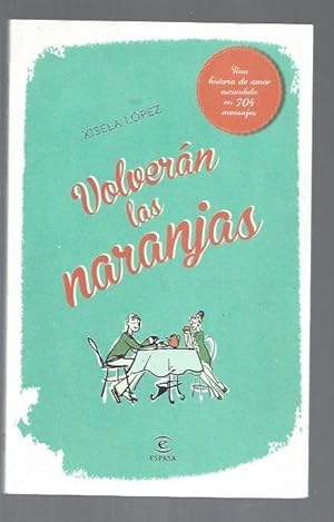 Seller image for VOLVERAN LAS NARANJAS for sale by Desvn del Libro / Desvan del Libro, SL