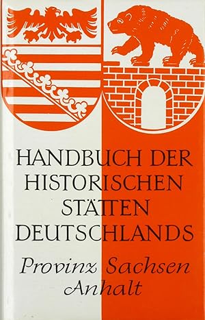 Bild des Verkufers fr Handbuch der historischen Sttten Deutschlands. Provinz Sachsen Anhalt. Band 11., zum Verkauf von Versandantiquariat Hbald
