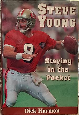 Bild des Verkufers fr Steve Young: Staying in the Pocket zum Verkauf von The Book House, Inc.  - St. Louis