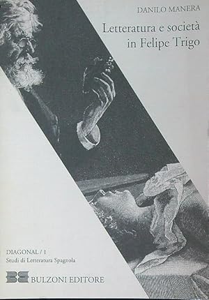 Seller image for Letteratura e societa' in Felipe Trigo for sale by Librodifaccia