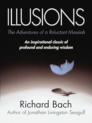 Seller image for Illusions: The Adventures of a Reluctant Messiah for sale by WeBuyBooks 2