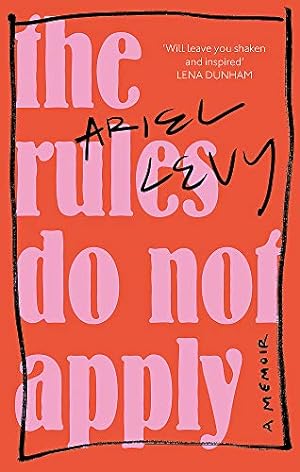 Seller image for The Rules Do Not Apply for sale by WeBuyBooks