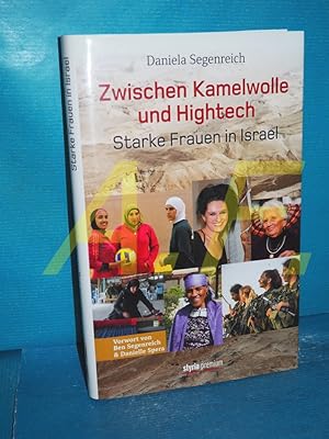 Imagen del vendedor de Zwischen Kamelwolle und Hightech : starke Frauen in Israel a la venta por Antiquarische Fundgrube e.U.