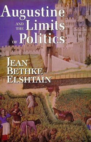 Seller image for Augustine and the Limits of Politics (Catholic Ideas for a Secular World) for sale by WeBuyBooks