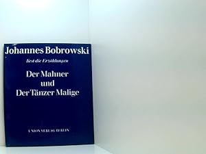 Seller image for Johannes Bobrowski liest die Erzhlungen Der Mahner und Der Tnzer Malige (Inkl. zwei Schallplatten) for sale by Book Broker