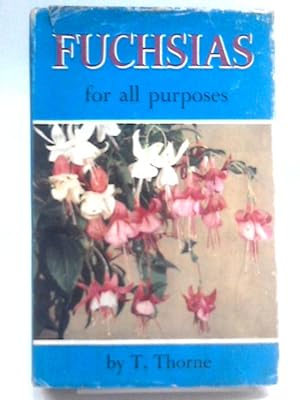 Fuchsias For All Purposes