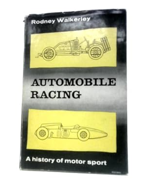 Seller image for Automobile Racing: A History of Motor Sport for sale by World of Rare Books