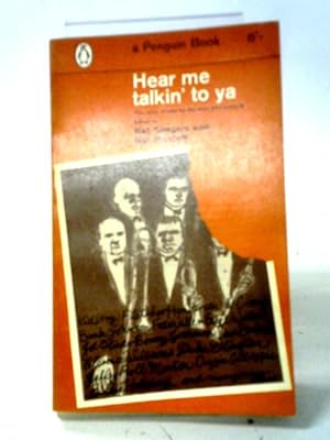 Seller image for Hear Me Talkin' To Ya: The Story Of Jazz By The Men Who Made It for sale by World of Rare Books