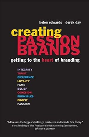 Bild des Verkufers fr Creating Passion Brands: Getting to the Heart of Branding zum Verkauf von WeBuyBooks